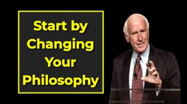 Jim Rohn : If You Change, Everything Will Change For You