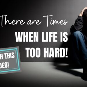 Life Quotes Motivational YouTube [When Life is Too Hard]