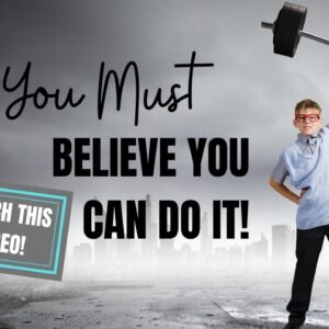 Motivational Quotes Believe You Can Do It and You Will