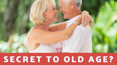 What Is The Secret To Old Age?  18 Affirmations To Embrace Aging And Enjoy Life To The Fullest!