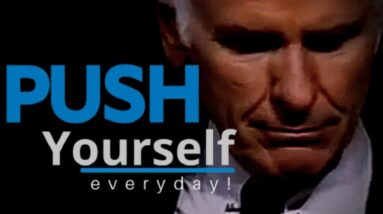 PUSH YOURSELF EVERY DAY!!! - Jim Rohn Best Motivational Speech 2021