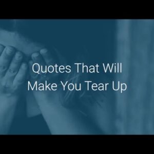 Quotes That Will Make You Tear Up