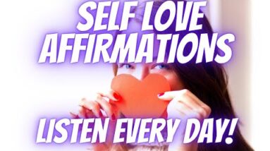 Self Love Affirmations | Start To Love Yourself! (Listen Every Day!)