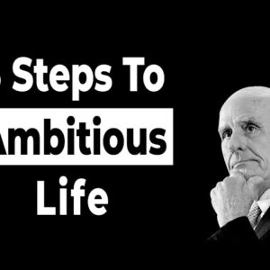 3 Cornerstones of Ambition by Jim Rohn | Motivational Speech on Self Development