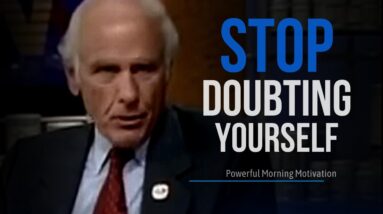 STOP DOUBTING YOURSELF | Jim Rohn Motivational Speeches