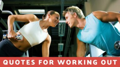 What Are The Best Motivational Quotes For Working Out?  18 Awesome Affirmations For Training!