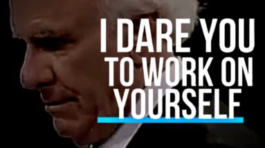 WORK ON YOURSELF | Jim Rohn Motivational Speeches