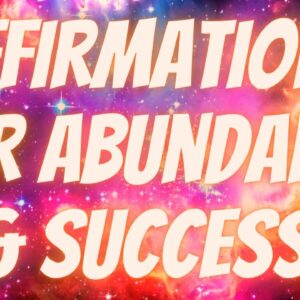 Positive Morning Affirmations For Abundance And Success (listen everyday ) Start Creating!