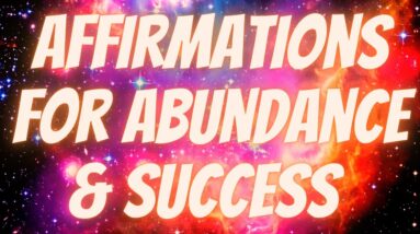 Positive Morning Affirmations For Abundance And Success (listen everyday ) Start Creating!