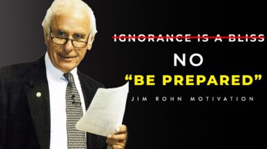 Be prepared | Jim Rohn Motivation