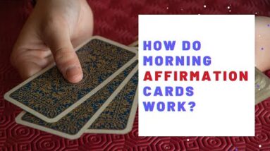 Can You Create And Use Morning Affirmation Cards?