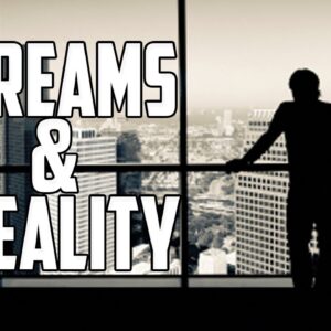 Dreams & Reality | Business Motivation