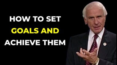 How to Set Goals and Achieve Your Dreams | Jim Rohn Motivation