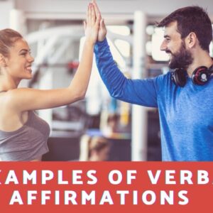 What Are Some Examples of Verbal Affirmations?