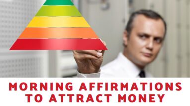 What Are Some Morning Affirmations To Attract Money?