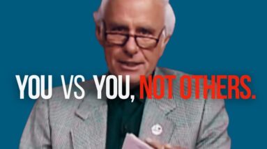 YOU VS YOU, NOT OTHERS |  Jim Rohn Motivational Speeches
