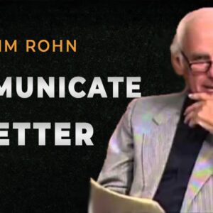 How to Improve Your Communication Skills by Jim Rohn
