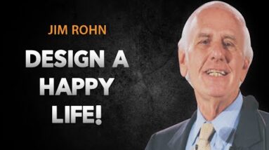 How to Master the Art of Happiness | Jim Rohn Motivational Video