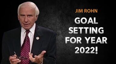 How to Set Goals for 2022 and Achieve Your Dreams | Jim Rohn Motivational Video