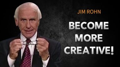 How to Be More Creative in Life | Jim Rohn Motivational Video